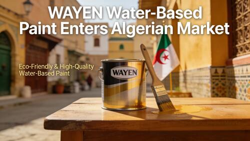 latest company news about WAYEN Water-Based Paint Officially Enters the Algerian Market, Bringing Eco-Friendly, High-Performance Coating Solutions