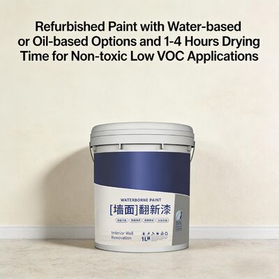 Good price Refurbished Paint with Water-based or Oil-based Options and 1-4 Hours Drying Time for Non-toxic Low VOC Applications online